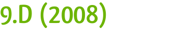 9.D (2008)